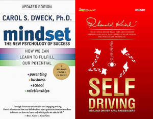 Dua buku inspiratif, Self-Driving: Menjadi Driver atau Passenger? karya Prof. Rhenald Kasali dan Mindset: The New Psychology of Success karya Carol Dweck,