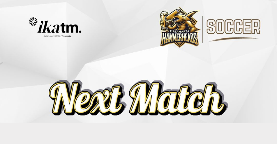 NEXT MATCH MAY 2025, TIM ALUMNI TM