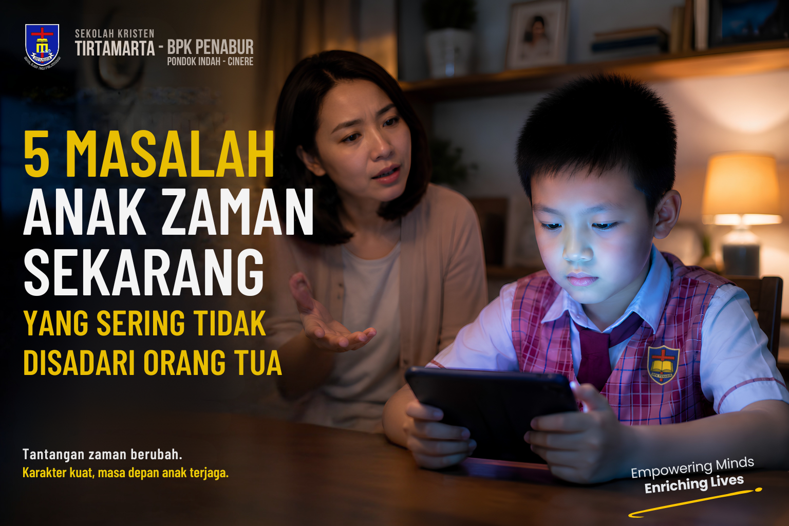5 Masalah Anak Zaman Sekarang yang Sering Tidak Disadari Orang Tua, Sekolah Kristen TIRTAMARTA BPK PENABUR JAKARTA DEPOK Toddler TK SD SMP SMA PK2T ACTS BINA IMAN SEKOLAH holistic TIRTAMARTA BPK PENABUR KRISTEN JAKARTA SELATAN DEPOK PONDOK INDAH CINERE PENERIMAAN SISWA BARU PESERTA DIDIK 2025 2026 PSB PPDB PENDAFTARAN PENDIDIKAN KARAKTER teknologi bukan batasan GROW BEYOND GREATNESS superhero Pintar Itu Penting. Tapi Karakter Menentukan Masa Depan Anak Kecanduan Gadget Ini Cara Mengatasinya Tanpa Marah atau Tarik Paksa 5 Penyebab Anak Tidak Percaya Diri di Sekolah Meski Pintar, TIRTAMARTA BPK PENABUR JAKARTA DEPOK 7 Manfaat Seni dan Budaya untuk Perkembangan Anak di Sekolah TIRTAMARTA BPK PENABUR JAKARTA DEPOK 7 Manfaat Seni dan Budaya untuk Perkembangan Anak di Sekolah TIRTAMARTA BPK PENABUR JAKARTA DEPOK 7 Cara Memilih Sekolah Terbaik untuk Masa Depan Anak TIRTAMARTA BPK PENABUR Cinere 30 Mei 2026 TK TIRTAMARTA BPK PENABUR CINERE
